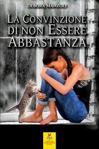 9791280010155 - La convinzione di non essere abbastanza. Nuova ediz.