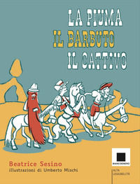 9791280011367 - La piuma, il barbuto e il cattivo