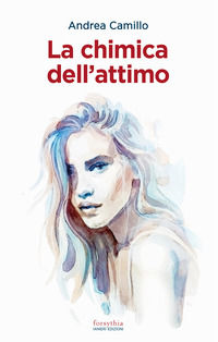 9791280022806 - La chimica dell'attimo