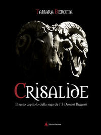 9791280023322 - Crisalide. I 7 demoni reggenti. Vol. 6