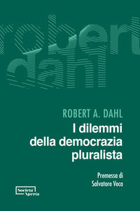 9791280048035 - I dilemmi della democrazia pluralista