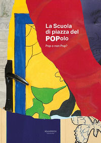 9791280049261 - La scuola di Piazza del Popolo. Pop o non Pop? Ediz. italiana e inglese