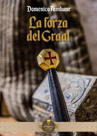 9791280063465 - La forza del Graal