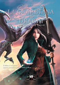 9791280077592 - I cacciatori di taglie. La guardiana dei draghi. Vol. 3