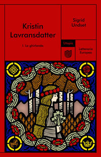 9791280084668 - La ghirlanda. Kristin Lavransdatter. Vol. 1