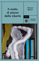 9791280084880 - Il matto di piazza della Libertà