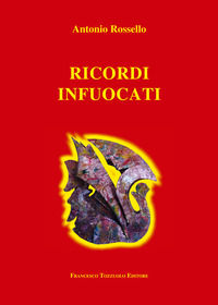 9791280114938 - Ricordi infuocati