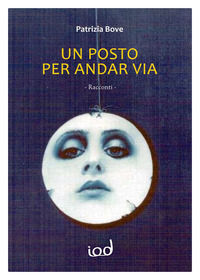 9791280118066 - Un posto per andar via