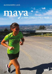 9791280118424 - Maya. La mia corsa a piedi nudi