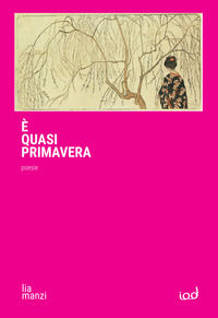 9791280118851 - È quasi primavera. Poesie