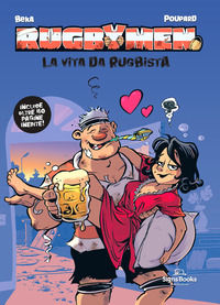 9791280132048 - Rugbymen. La vita da rugbista