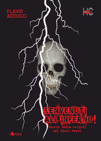 9791280133090 - Benvenuti all'inferno! Storia delle origini del black metal