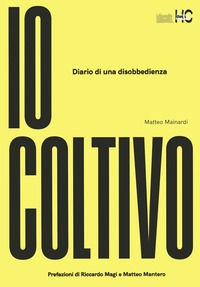 9791280133410 - Io coltivo. Diario di una disobbedienza