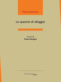 9791280139252 - Lo spasmo di alloggio. Ediz. italiana e russa