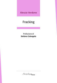9791280139962 - Fracking. Premio «Arcipelago Itaca» per una raccolta inedita di versi. 9ª edizione