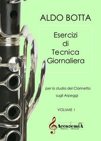 9791280167347 - Esercizi di tecnica giornaliera. Per lo studio del clarinetto sugli arpeggi. Ediz. a spirale. Vol. 1