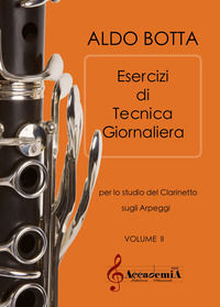 9791280167354 - Esercizi di tecnica giornaliera. Per lo studio del clarinetto sugli arpeggi. Ediz. a spirale. Vol. 2