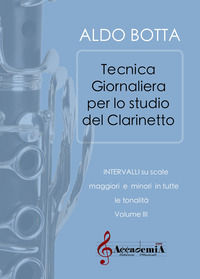 9791280167545 - Tecnica giornaliera per lo studio del clarinetto. Intervalli su scale maggiori e minori in tutte le tonalità. Ediz. a sp