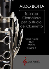 9791280167569 - Tecnica giornaliera per lo studio del clarinetto. Perfezionamento dello staccato. Ediz. a spirale. Vol. 2