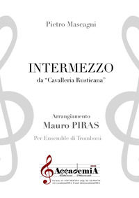 9791280167682 - Intermezzo. Da «Cavalleria rusticana». Per ensemble di tromboni. Ediz. a spirale