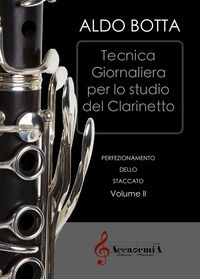 9791280167965 - Tecnica giornaliera per lo studio del clarinetto. Perfezionamento dello staccato. Ediz. a spirale. Vol. 3