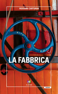 9791280184429 - La fabbrica