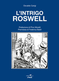 9791280185013 - L'intrigo Roswell