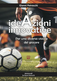 9791280199881 - IdeAzioni Innovative. Per una diversa visione del giocare