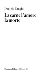 9791280202789 - La carne l'amore la morte