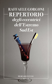 9791280202956 - Repertorio degli eccentrici dell'Estremo Sud Est