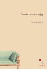 9791280204431 - È qui che verremo ad abitare