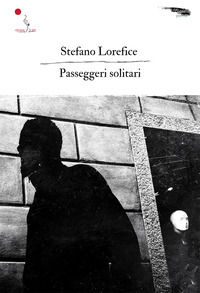 9791280204592 - Passeggeri solitari. Nuova ediz.