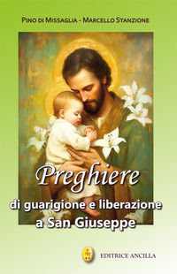 9791280210579 - Preghiere di guarigione e liberazione a San Giuseppe