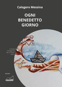 9791280224729 - Ogni benedetto giorno