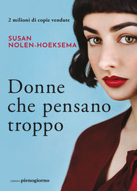 9791280229670 - Donne che pensano troppo