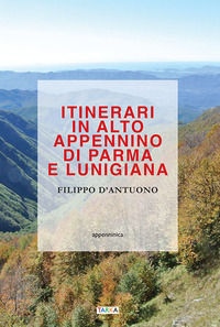 9791280246066 - Itinerari in alto Appennino di Parma e Lunigiana