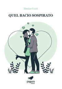 9791280259608 - Quel bacio sospirato
