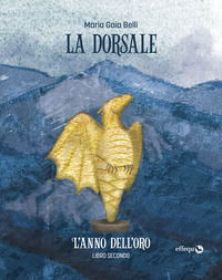 9791280263544 - L'anno dell'oro. La dorsale. Vol. 2