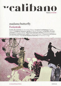 9791280263704 - Calibano. L'Opera e il mondo. Vol. 1: Madama Butterfly. L'Orientale