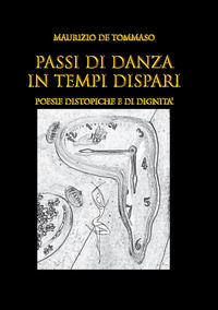 9791280287274 - Passi di danza in tempi dispari. Poesie distopiche e di dignità
