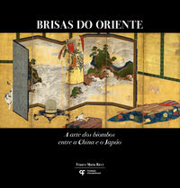 9791280294975 - Brisas do Oriente. A arte dos biombos entre a China e o Japão