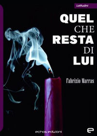 9791280299444 - Quel che resta di lui