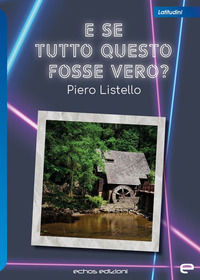 9791280299932 - E se tutto questo fosse vero?
