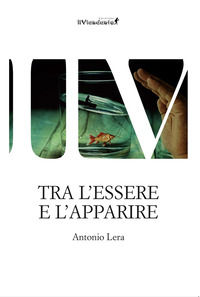 9791280333247 - Tra l'essere e l'apparire