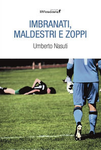 9791280333285 - Imbranati, maldestri e zoppi