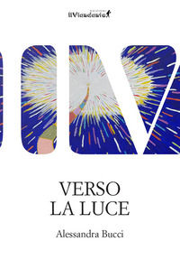 9791280333391 - Verso la luce