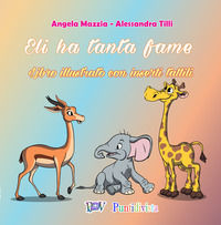 9791280350114 - Eli ha tanta fame. Ediz. a colori