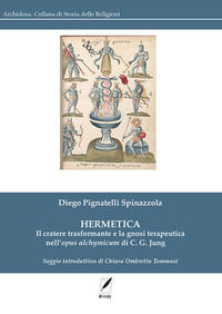 9791280353948 - Hermetica. Il cratere trasformante e la gnosi terapeutica nell'Opus alchymicum di C. G. Jung