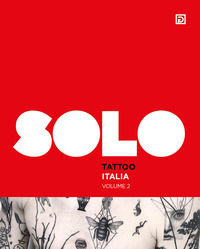 9791280354471 - SOLO Tattoo Italia. Ediz. illustrata. Vol. 2