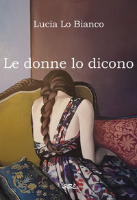 9791280357076 - Le donne lo dicono